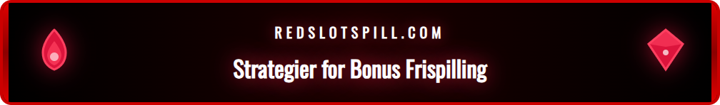 En visuell guide med strategier for å fullføre Redslots bonuskrav.