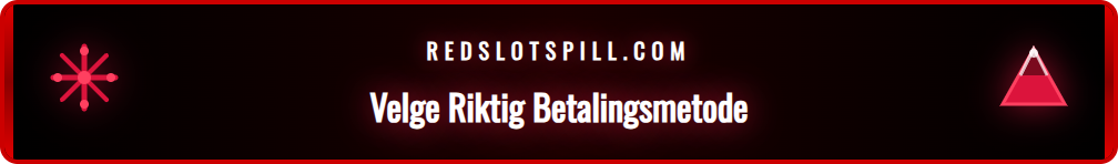 Skjermbilde som viser ulike betalingsalternativer hos Redslot i 2026.