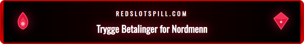 Sikre betalingsmetoder som Visa og e-lommebøker for norske casinospillere.
