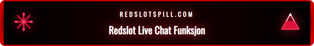 Skjermbilde som viser Redslot live chat-vinduet med en samtale mellom en spiller og en supportagent.